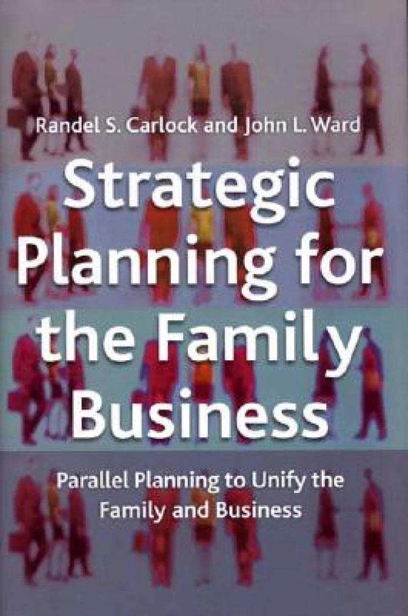 Strategic Planning for The Family Business