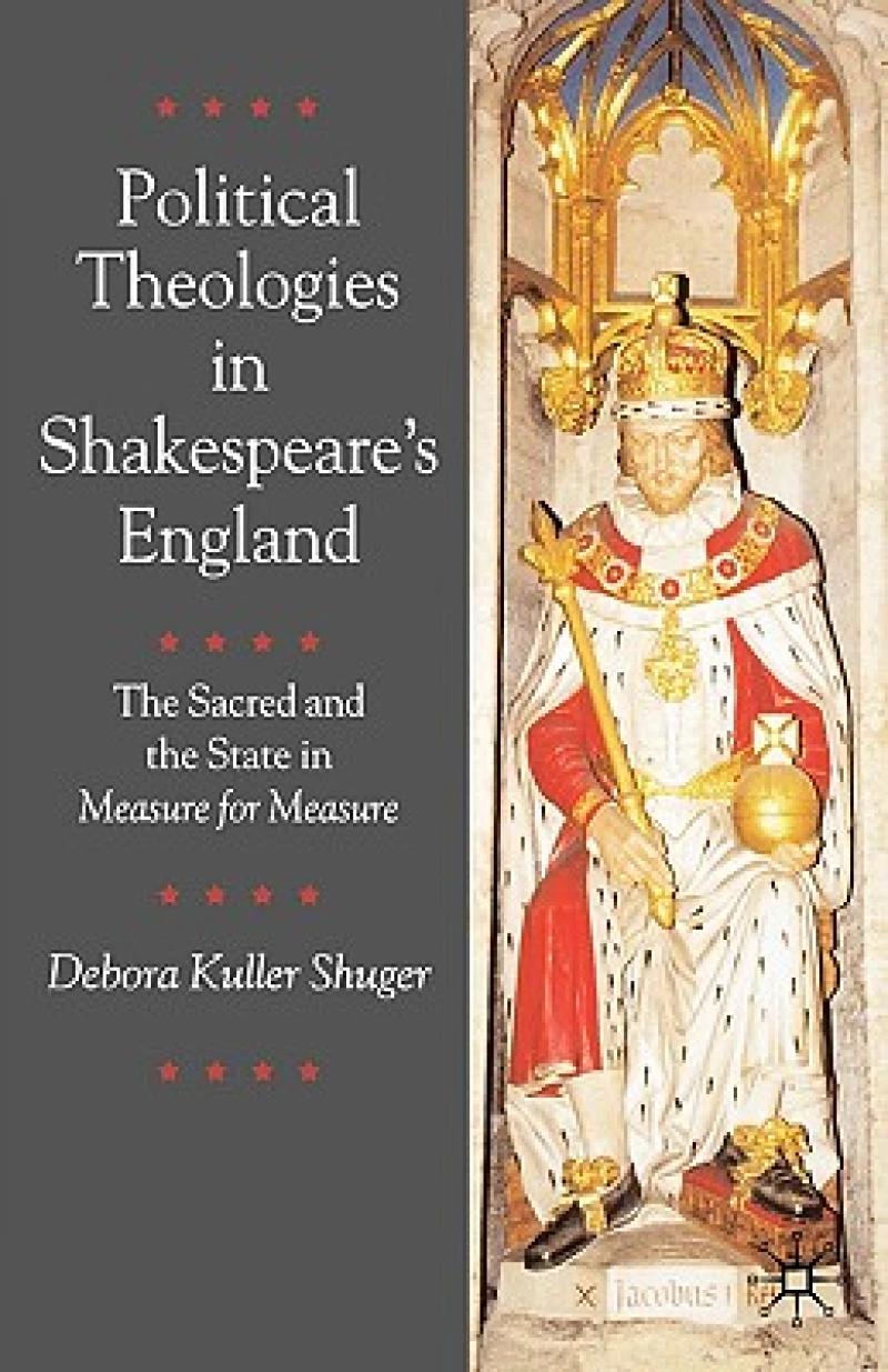 Political Theologies in Shakespeare's England