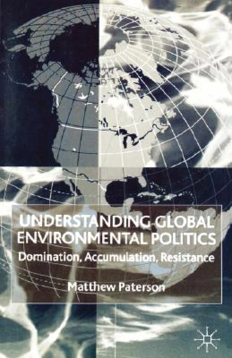 Understanding Global Environmental Politics