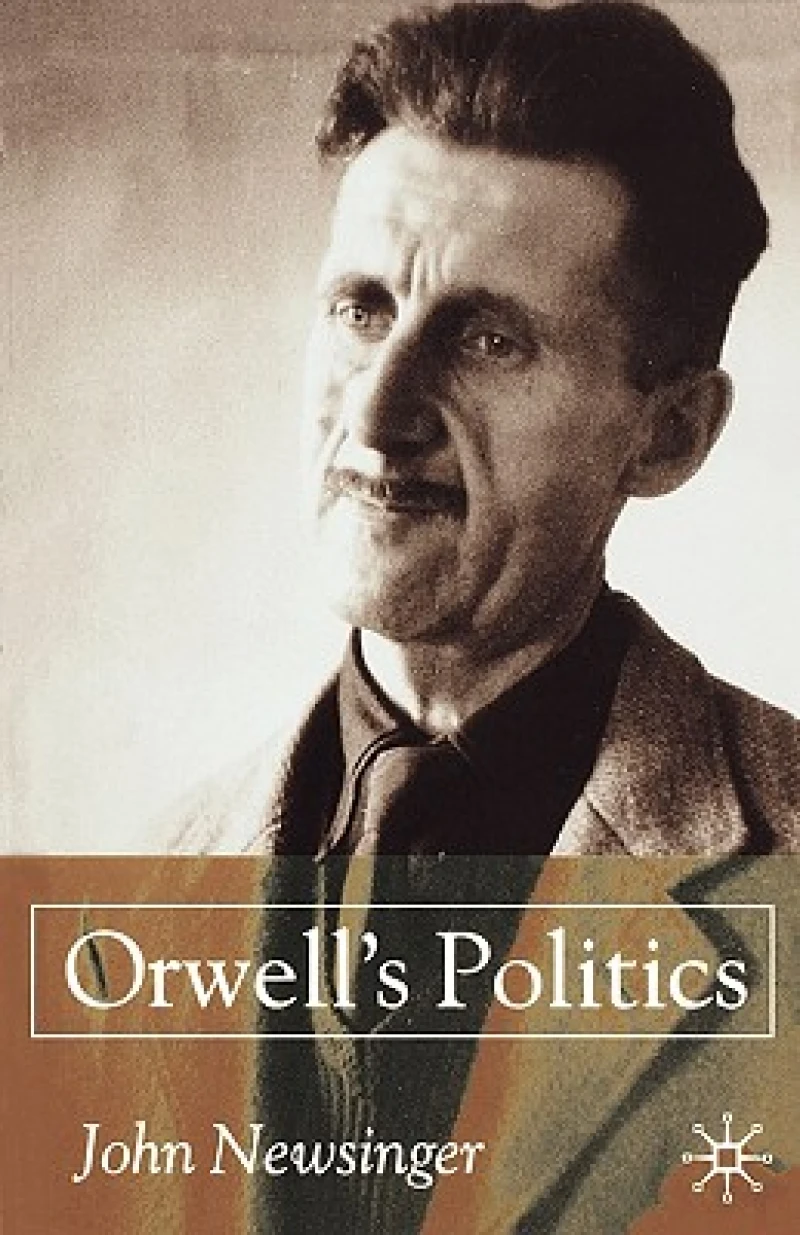 Orwell''s Politics