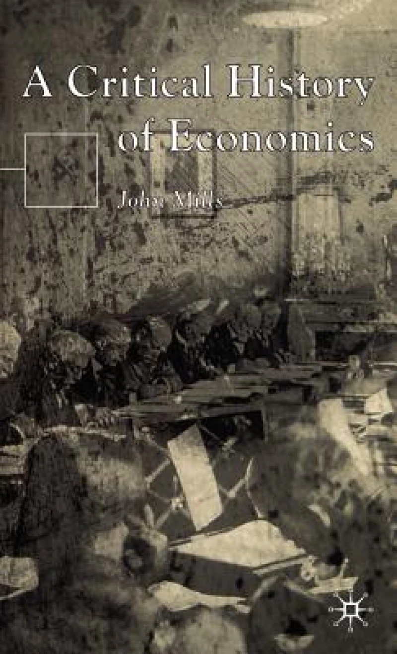 A Critical History of Economics