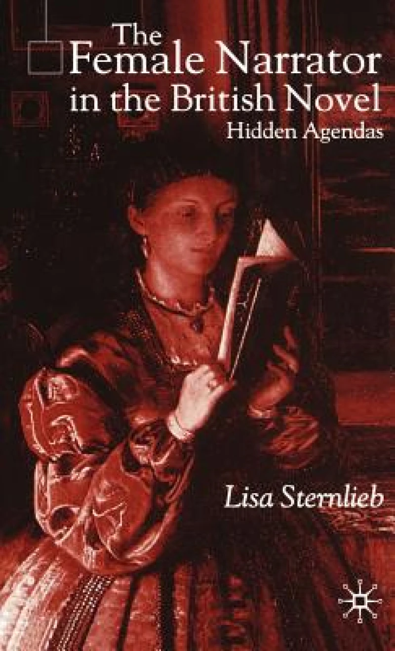 The Female Narrator in the British Novel