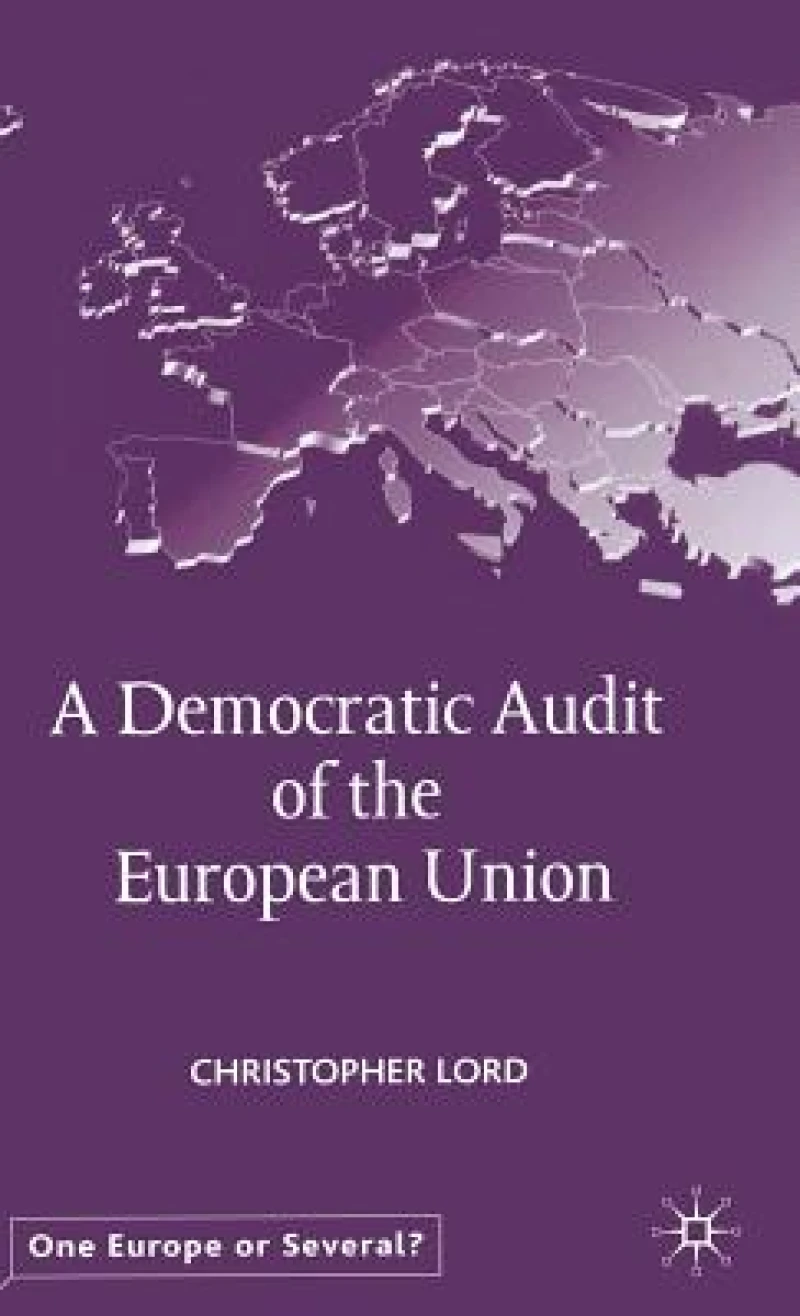 A Democratic Audit of the European Union