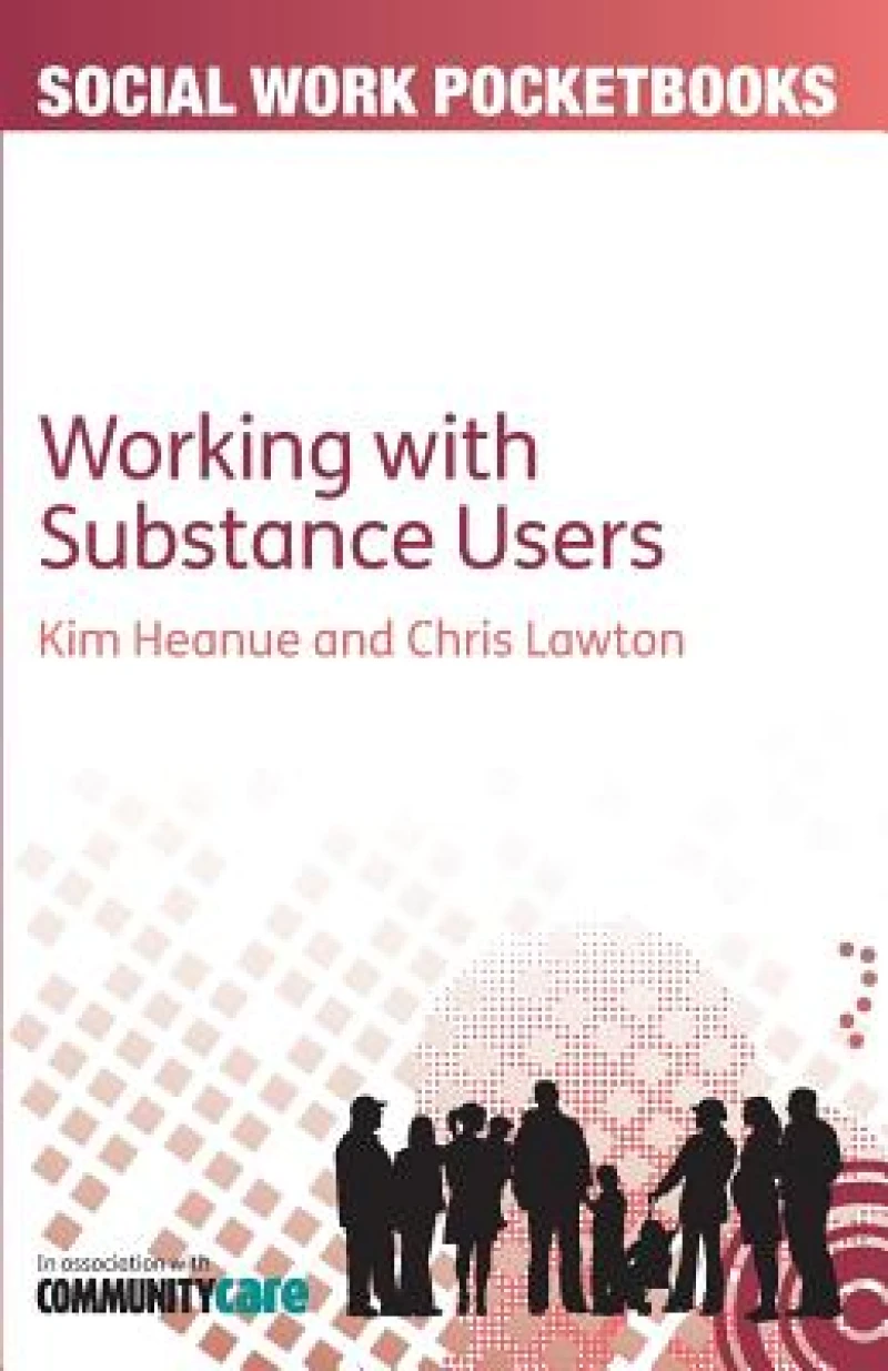 The Pocketbook Guide to Working with Substance Users