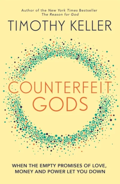 Counterfeit Gods