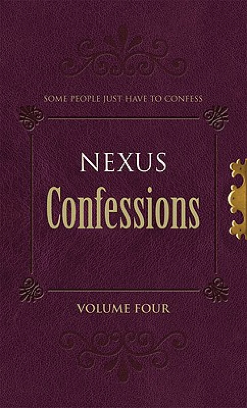 Nexus Confessions: Volume Four