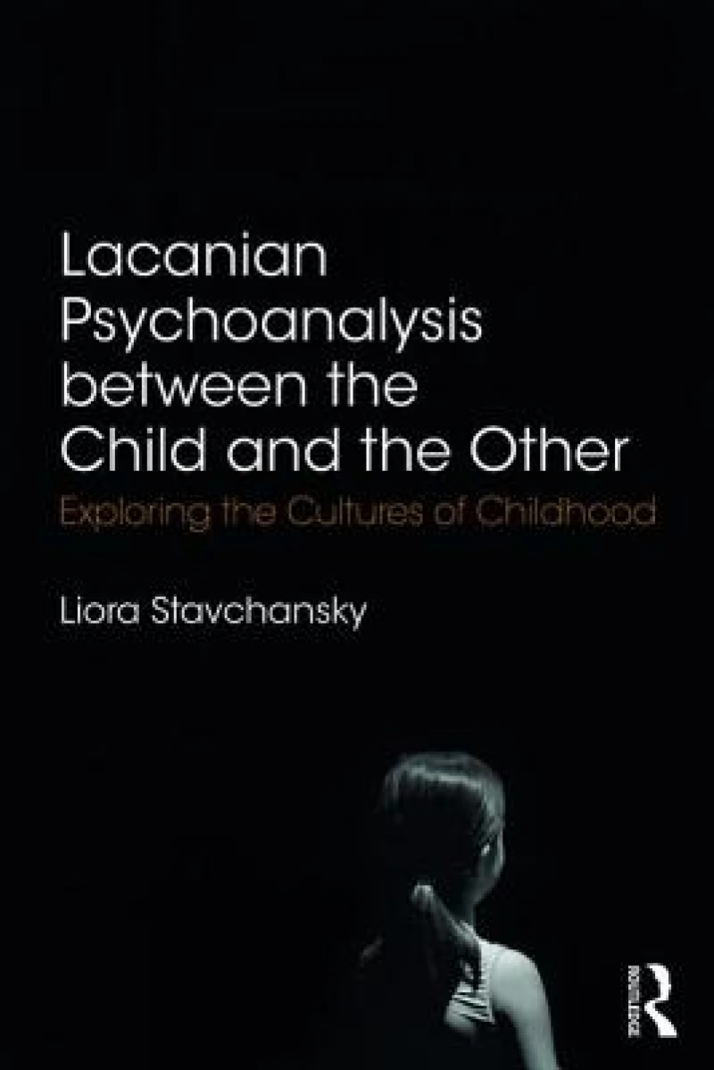 Lacanian Psychoanalysis between the Child and the Other