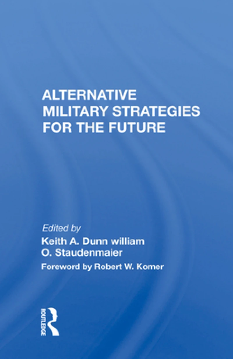 Alternative Military Strategies For The Future
