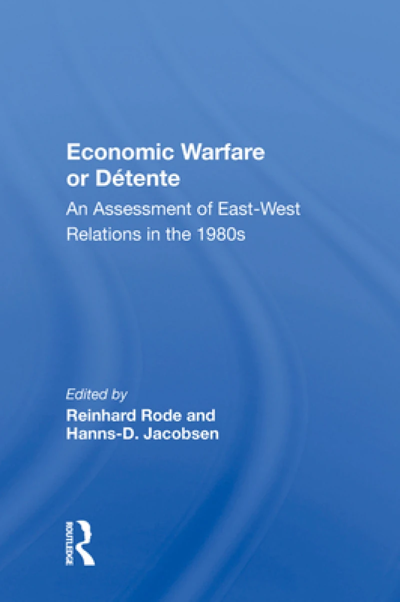 Economic Warfare or Detente