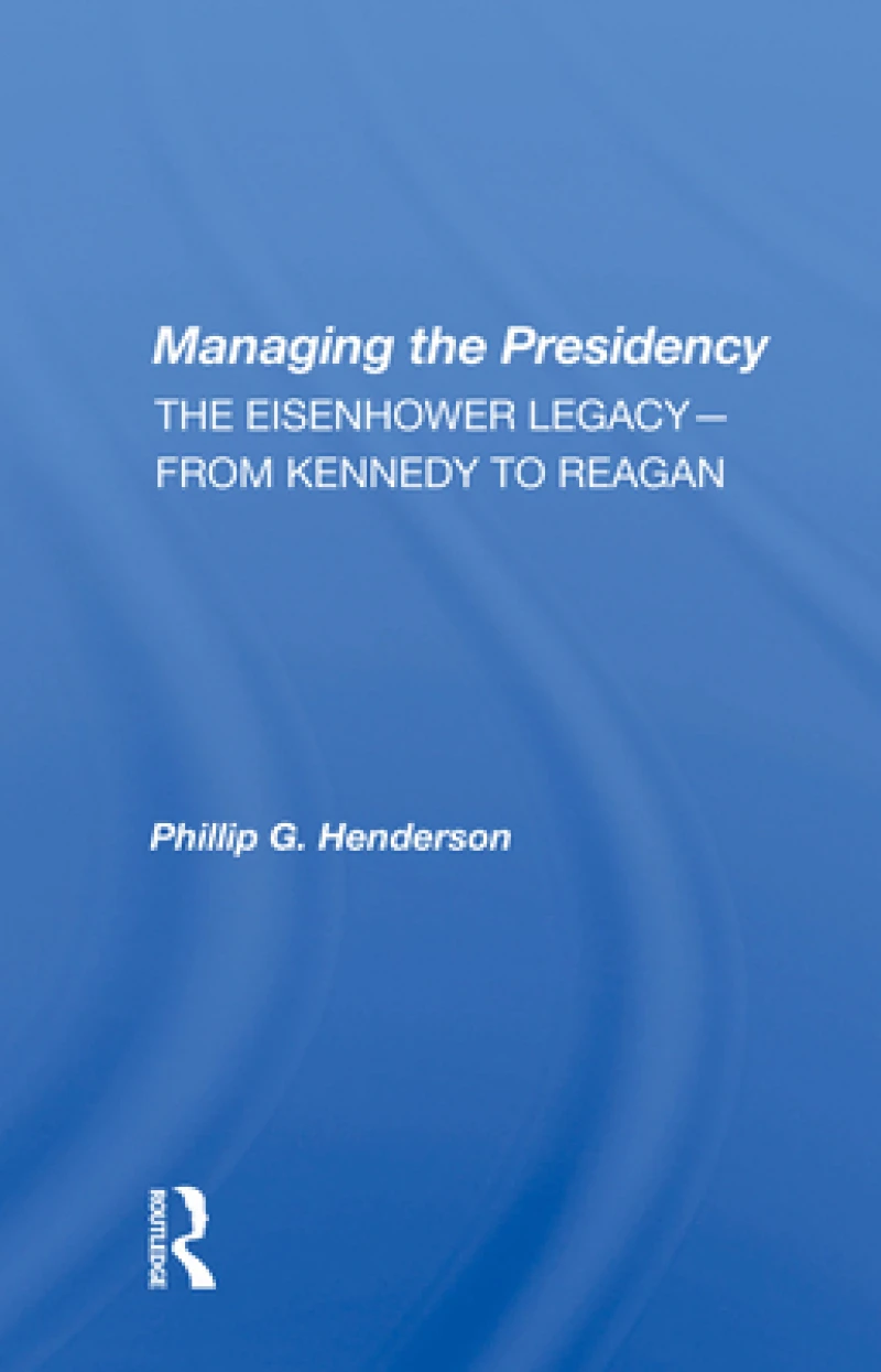 Managing The Presidency
