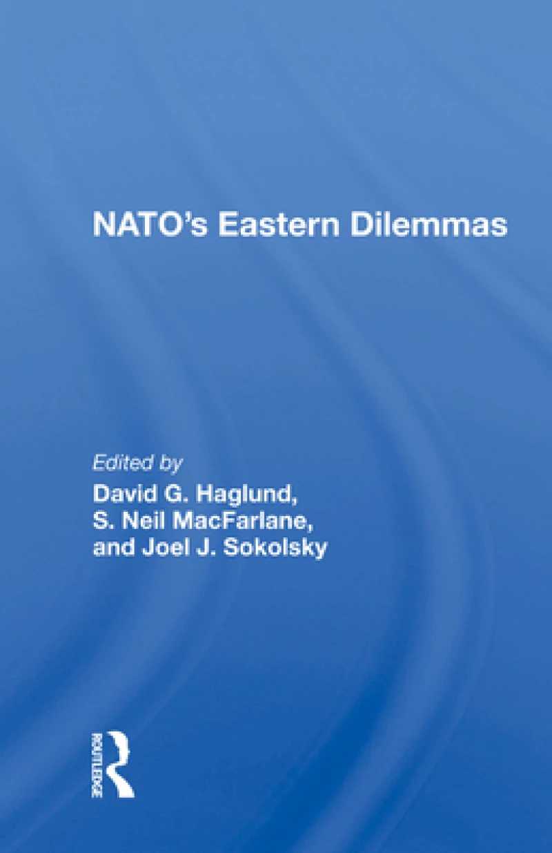 NATO's Eastern Dilemmas