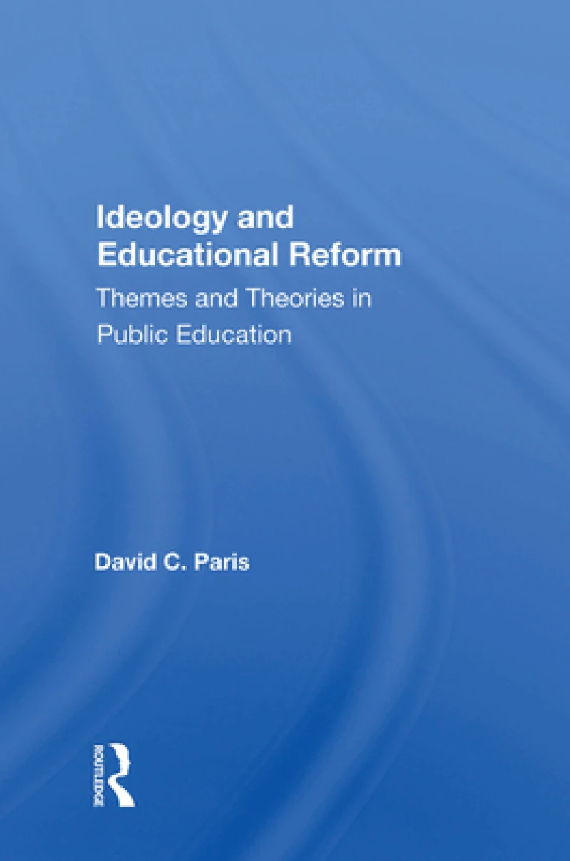 Ideology And Educational Reform