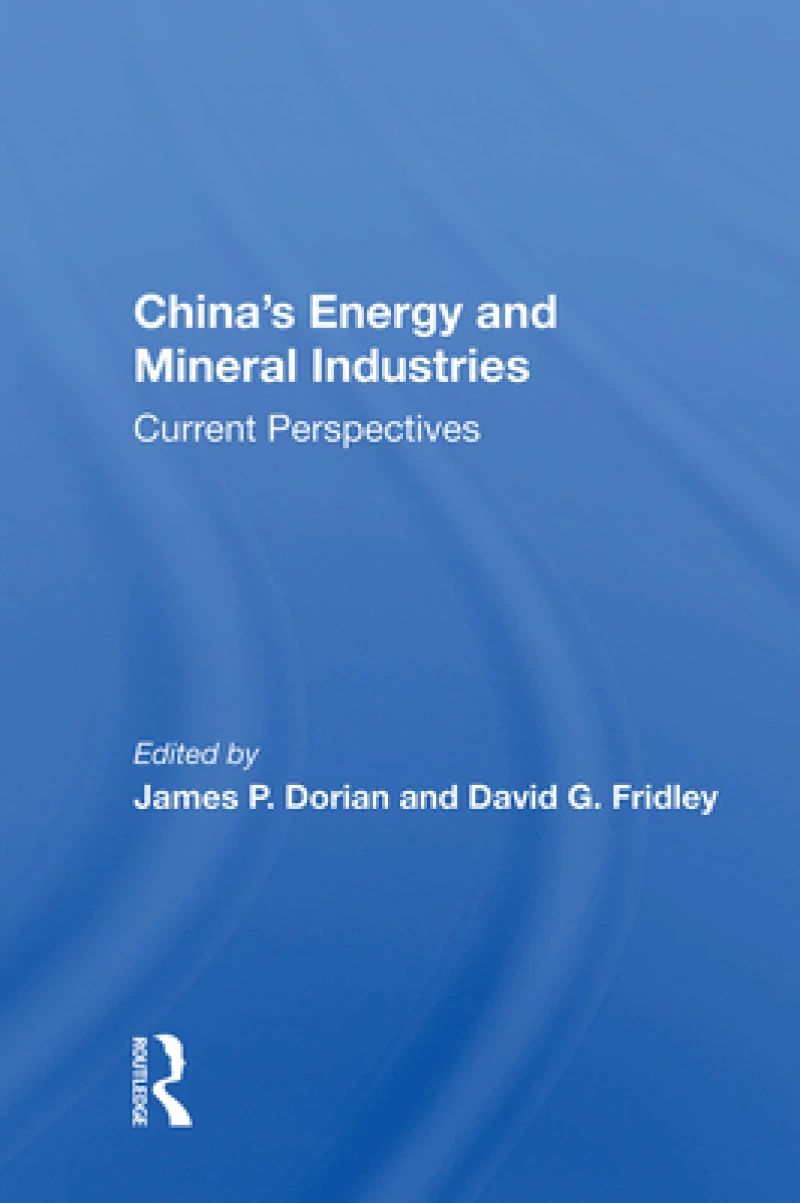 China's Energy And Mineral Industries
