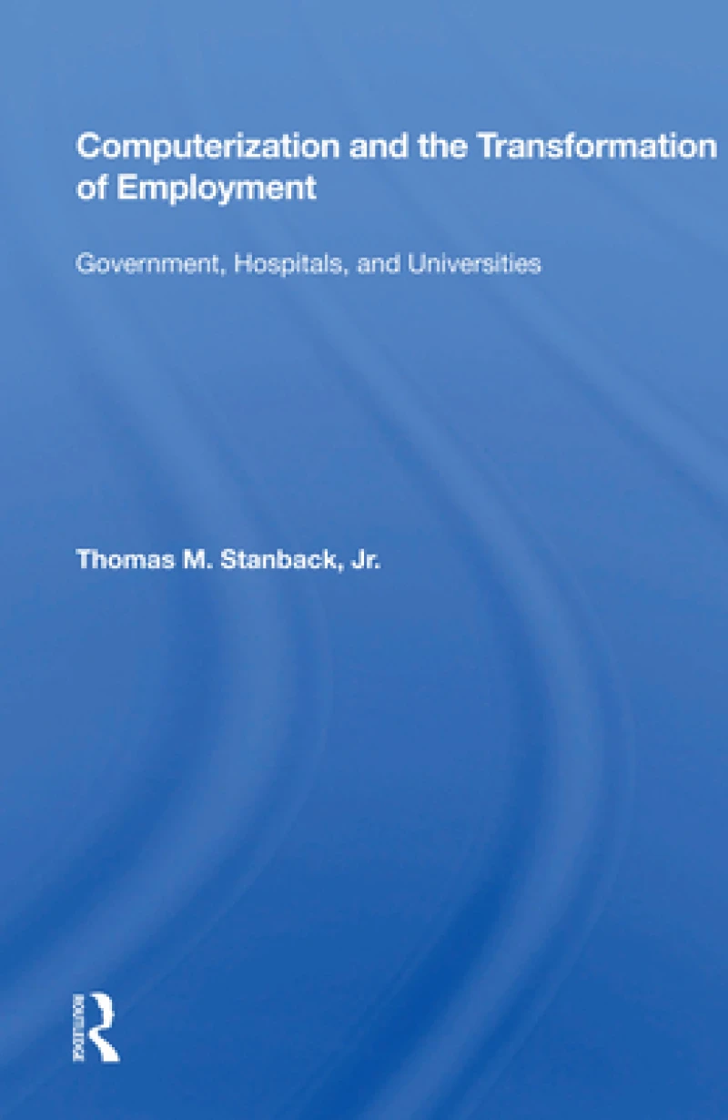 Computerization And The Transformation Of Employment