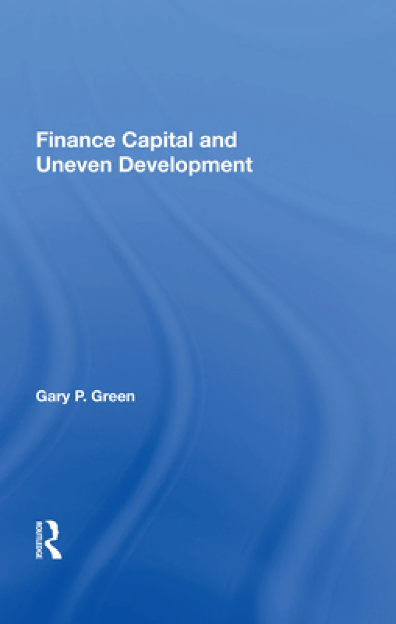 Finance Capital and Uneven Development