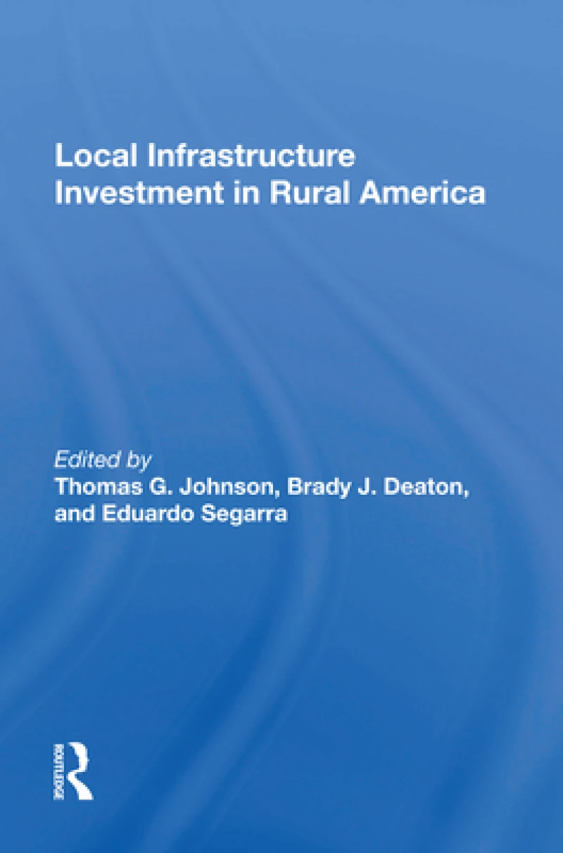 Local Infrastructure Investment In Rural America
