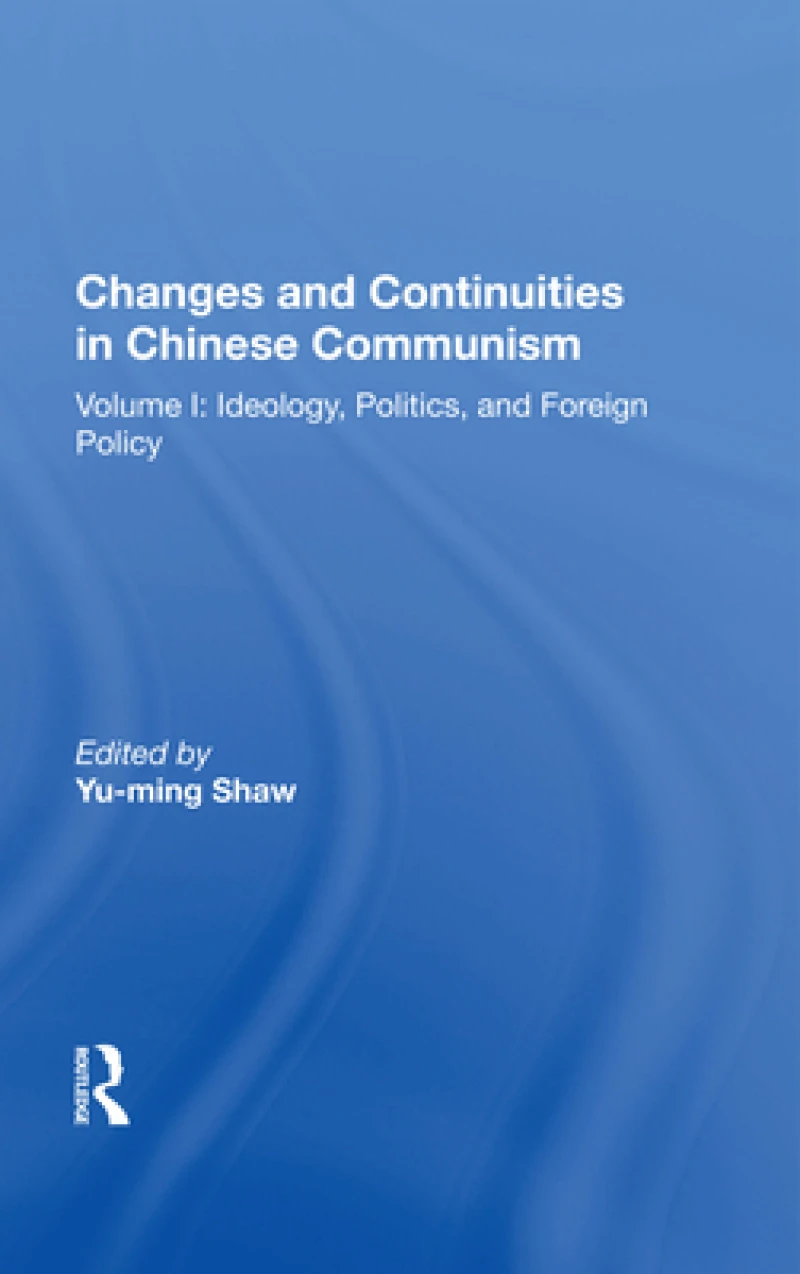 Changes And Continuities In Chinese Communism