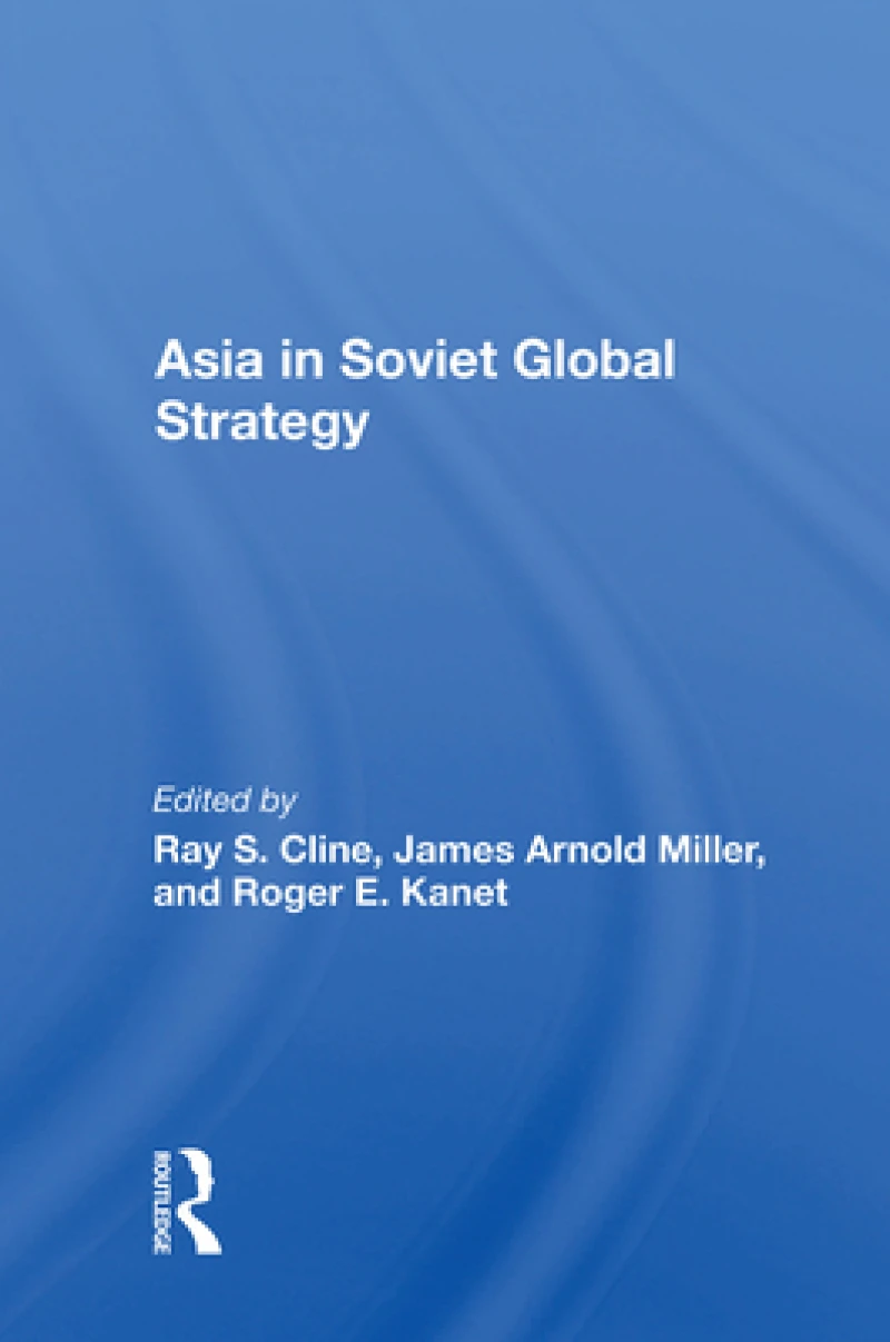 Asia in Soviet Global Strategy