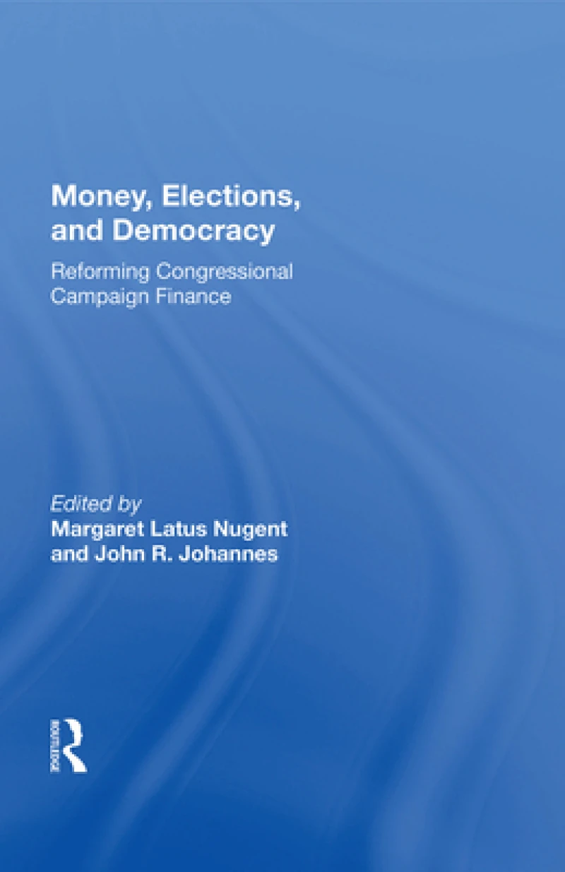 Money, Elections, and Democracy