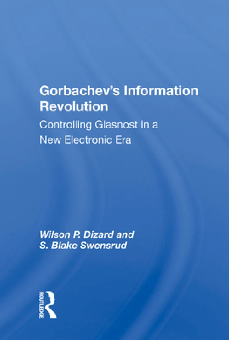 Gorbachev’s Information Revolution