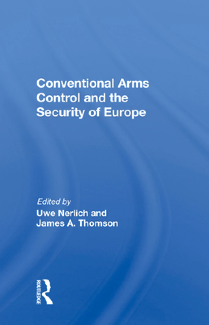 Conventional Arms Control and the Security of Europe