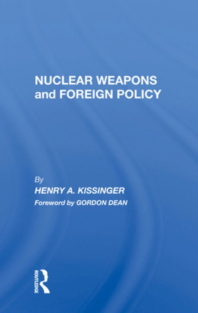 Nuclear Weapons And Foreign Policy