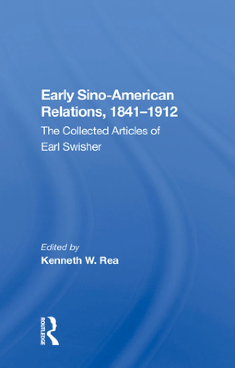 Early Sino-American Relations, 1841–1912