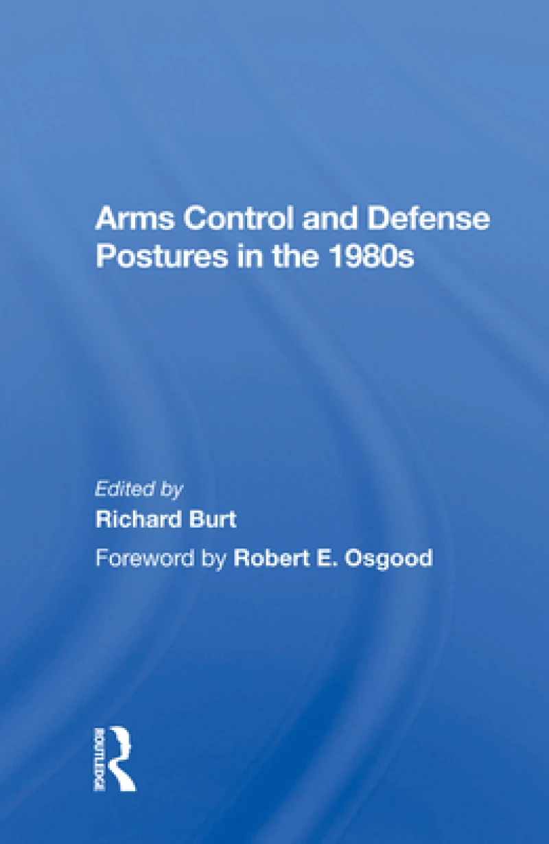 Arms Control And Defense Postures In The 1980s