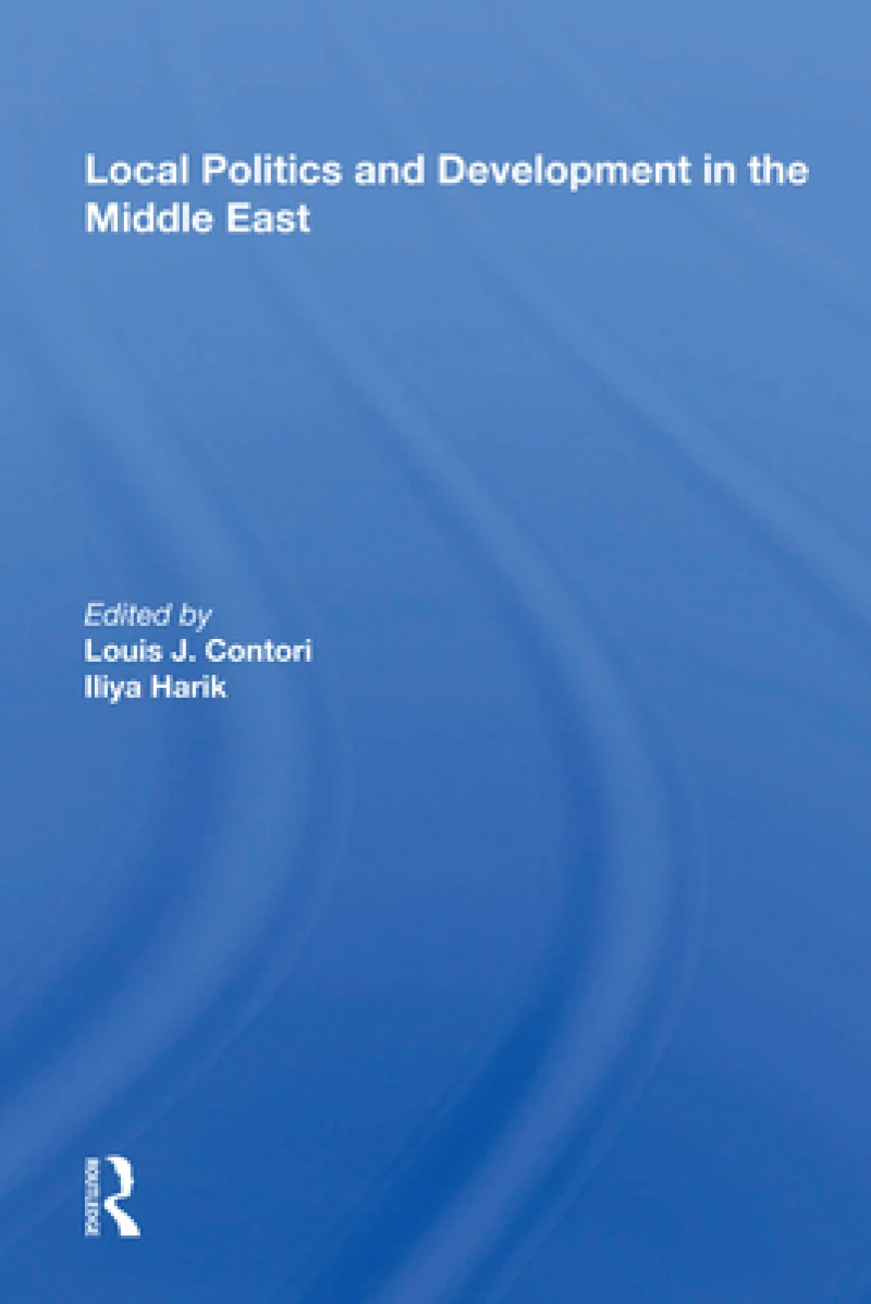 Local Politics And Development In The Middle East