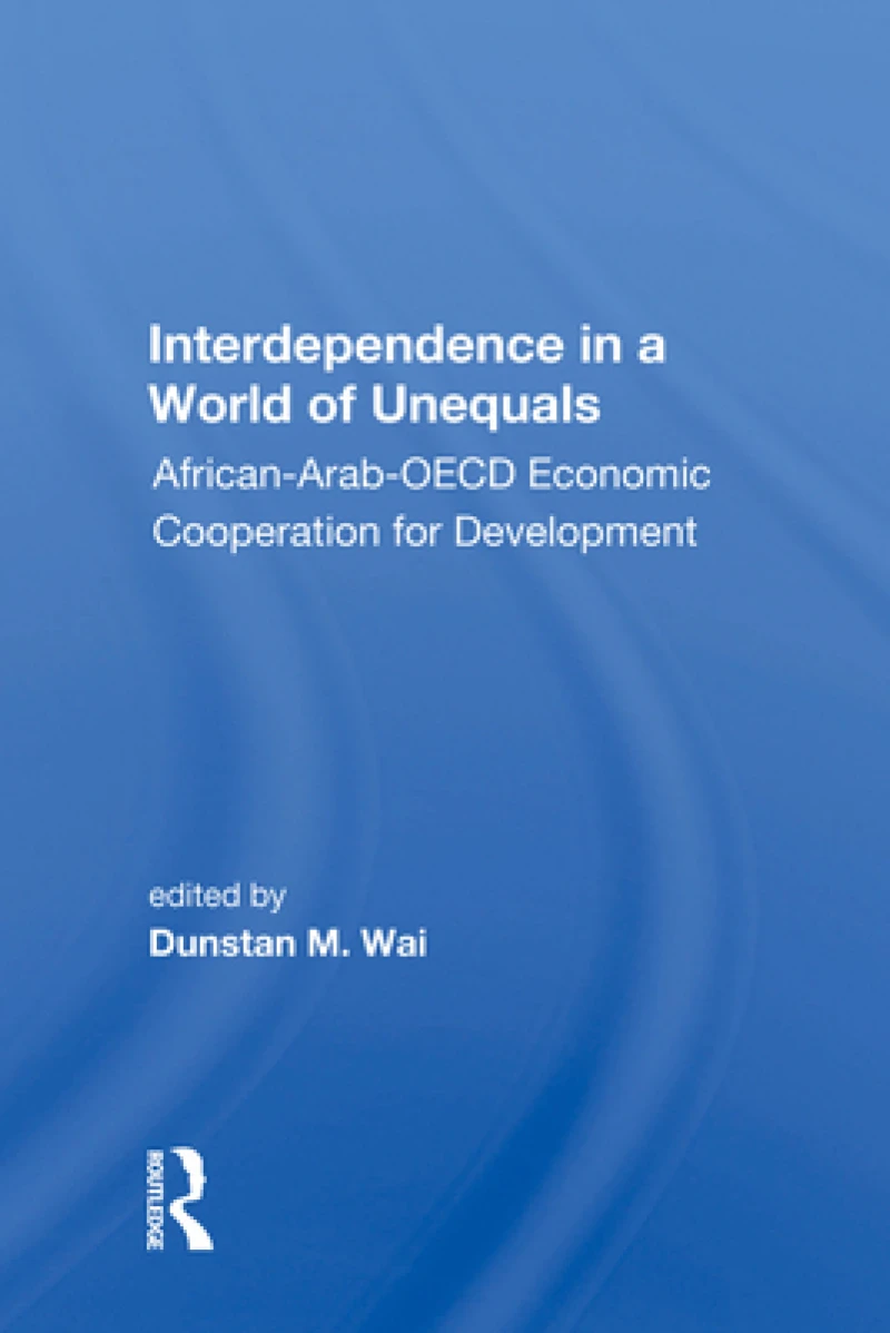 Interdependence In A World Of Unequals
