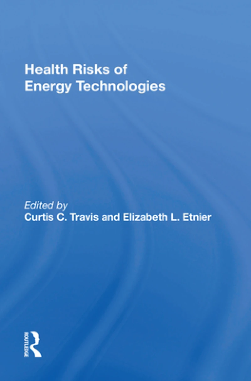Health Risks Of Energy Technologies