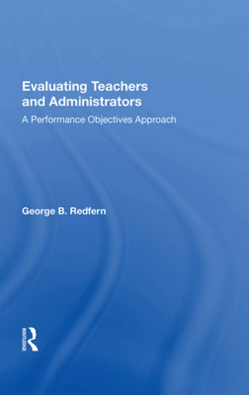 Evaluating Teachers and Administrators