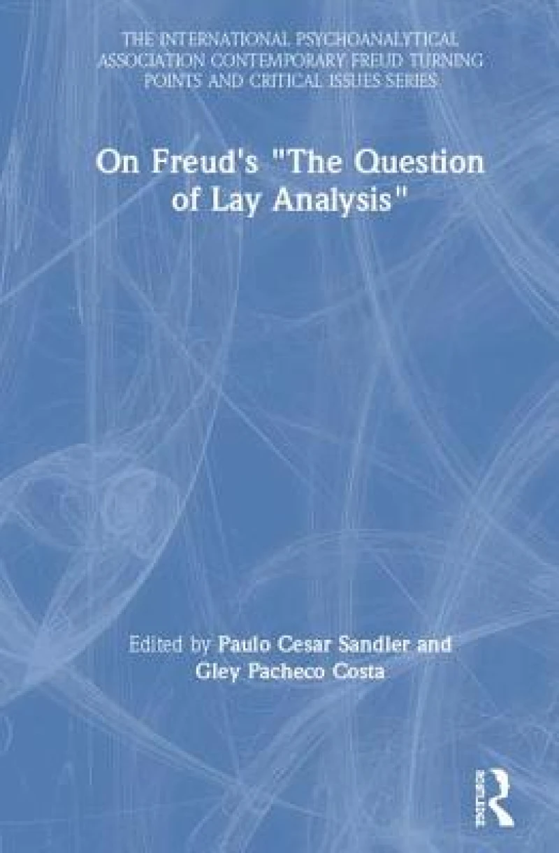 On Freud's "The Question of Lay Analysis"