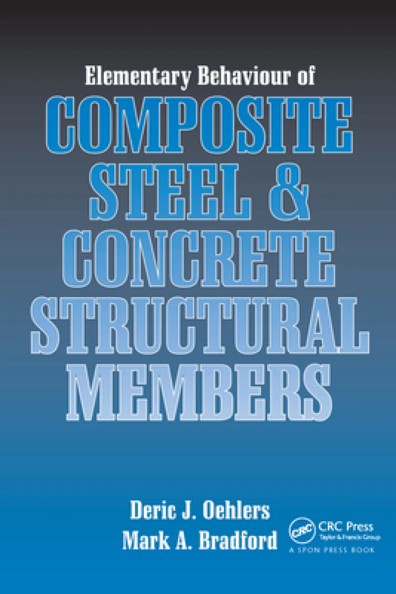 Elementary Behaviour of Composite Steel and Concrete Structural Members