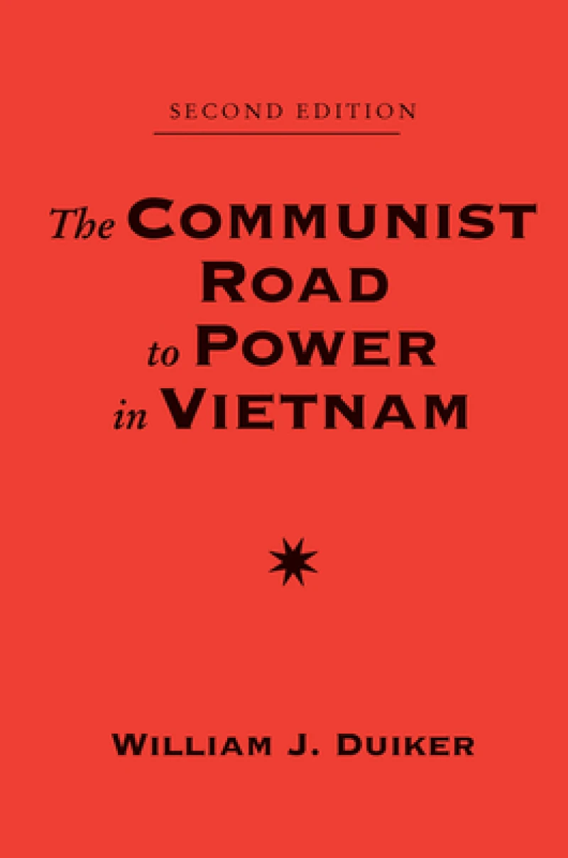 The Communist Road To Power In Vietnam