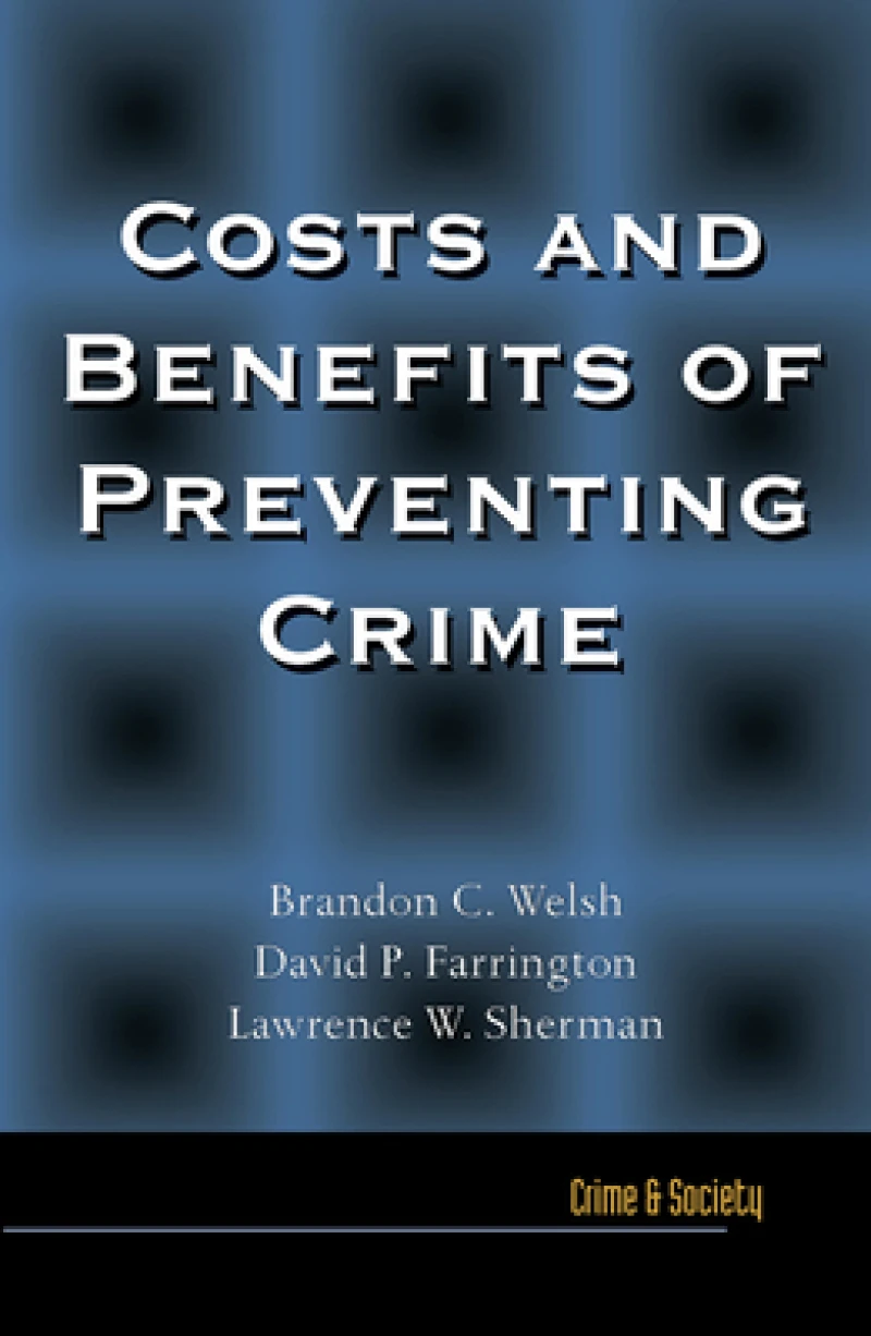 Costs and Benefits of Preventing Crime