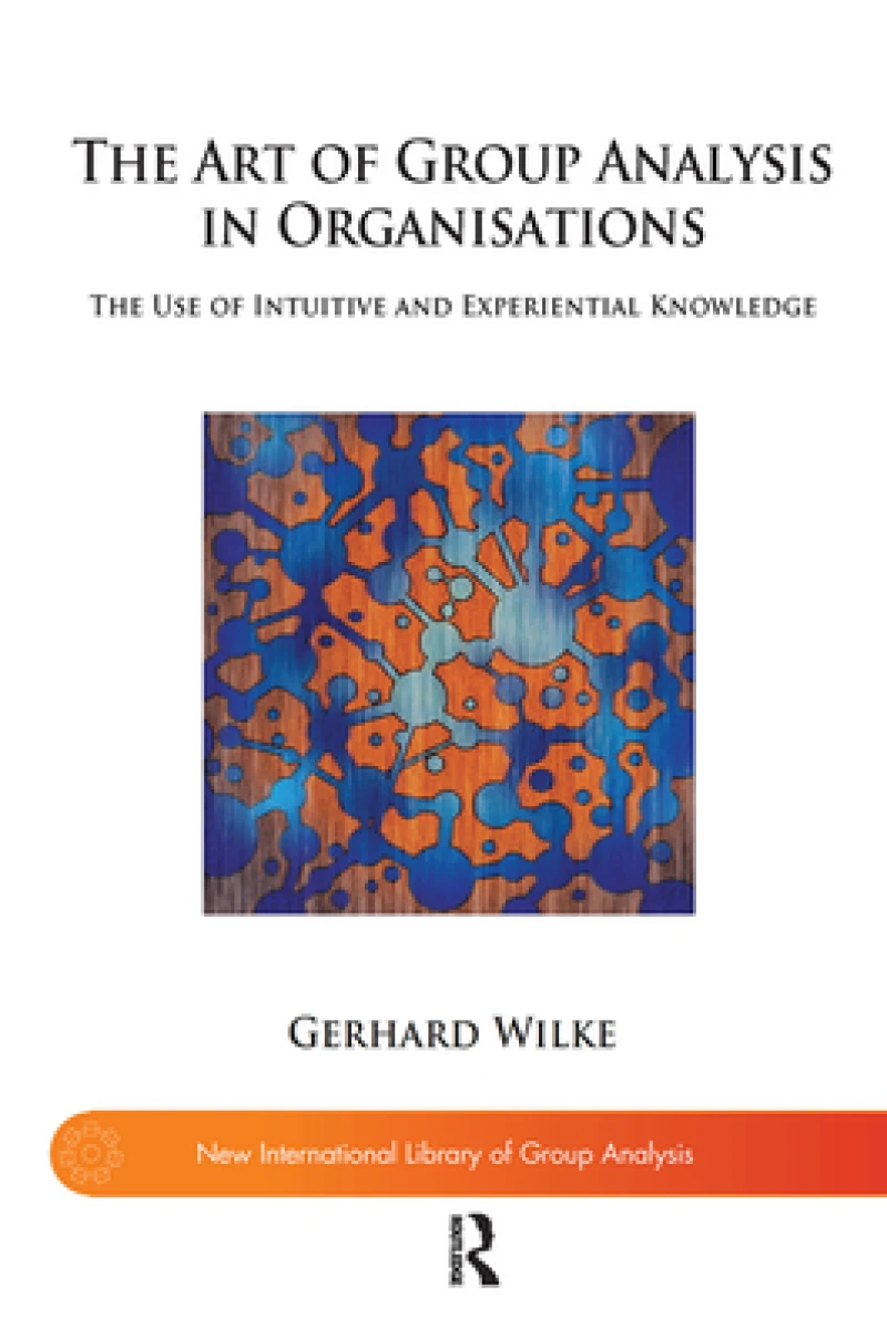 The Art of Group Analysis in Organisations