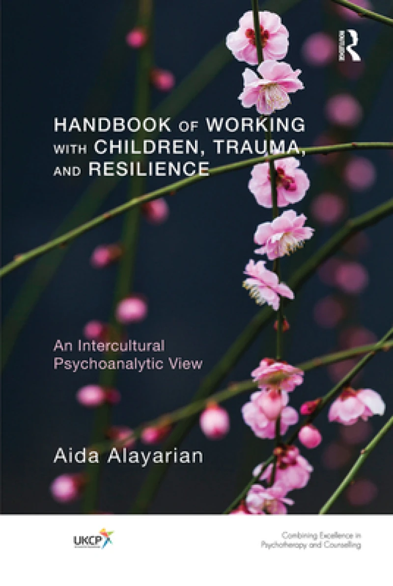 Handbook of Working with Children, Trauma, and Resilience