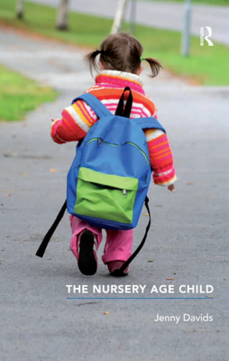 The Nursery Age Child