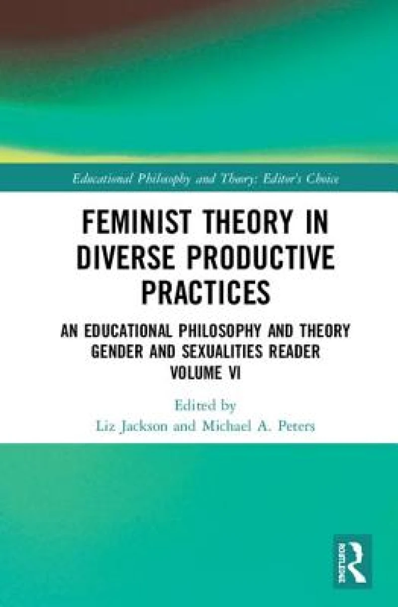 Feminist Theory in Diverse Productive Practices