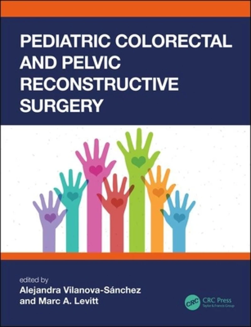 Pediatric Colorectal and Pelvic Reconstruction Surgery