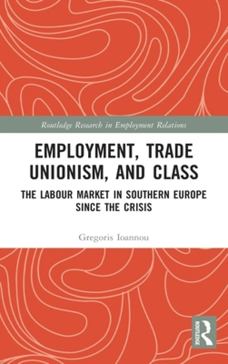 Employment, Trade Unionism, and Class