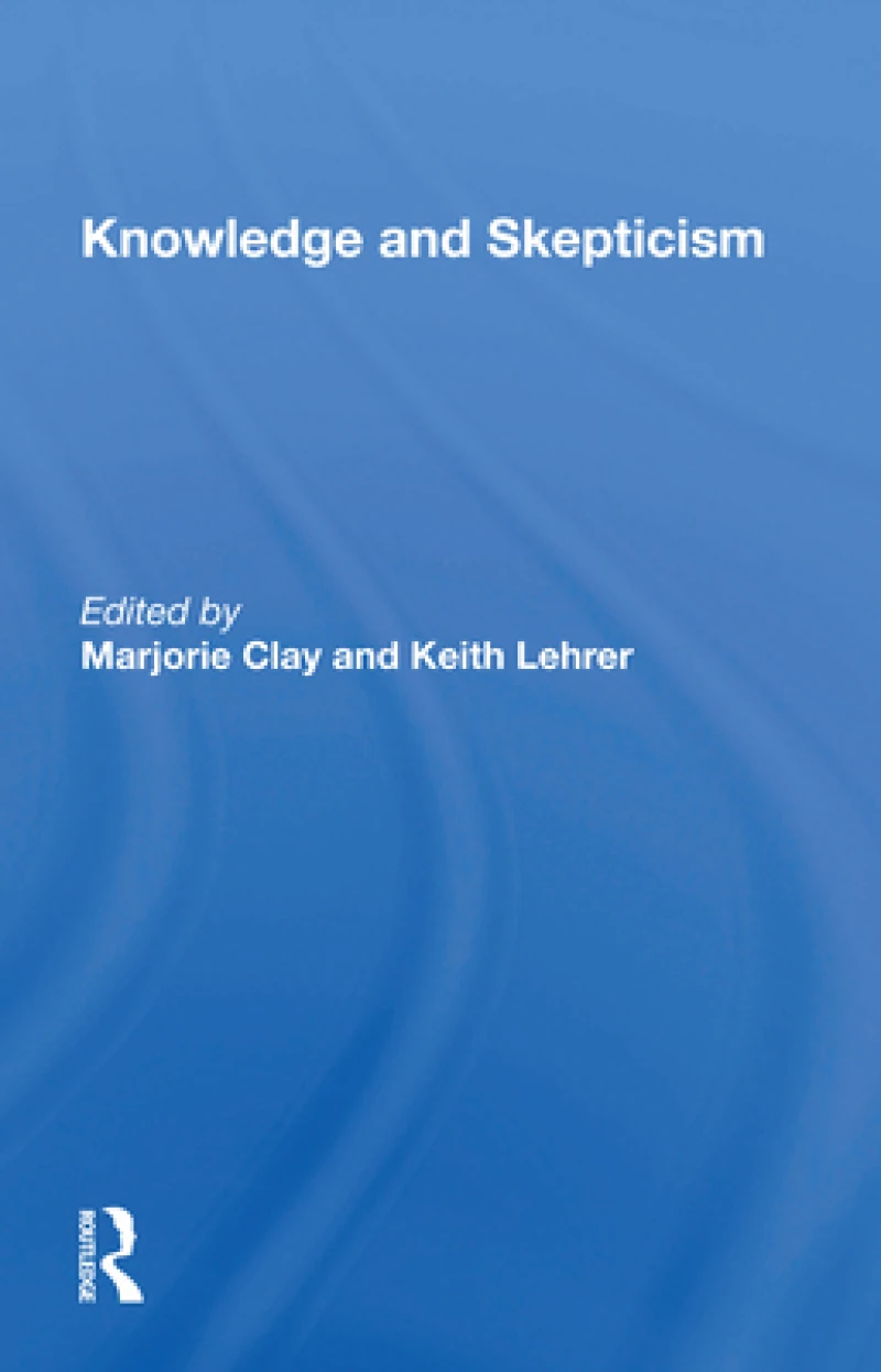 Knowledge and Skepticism