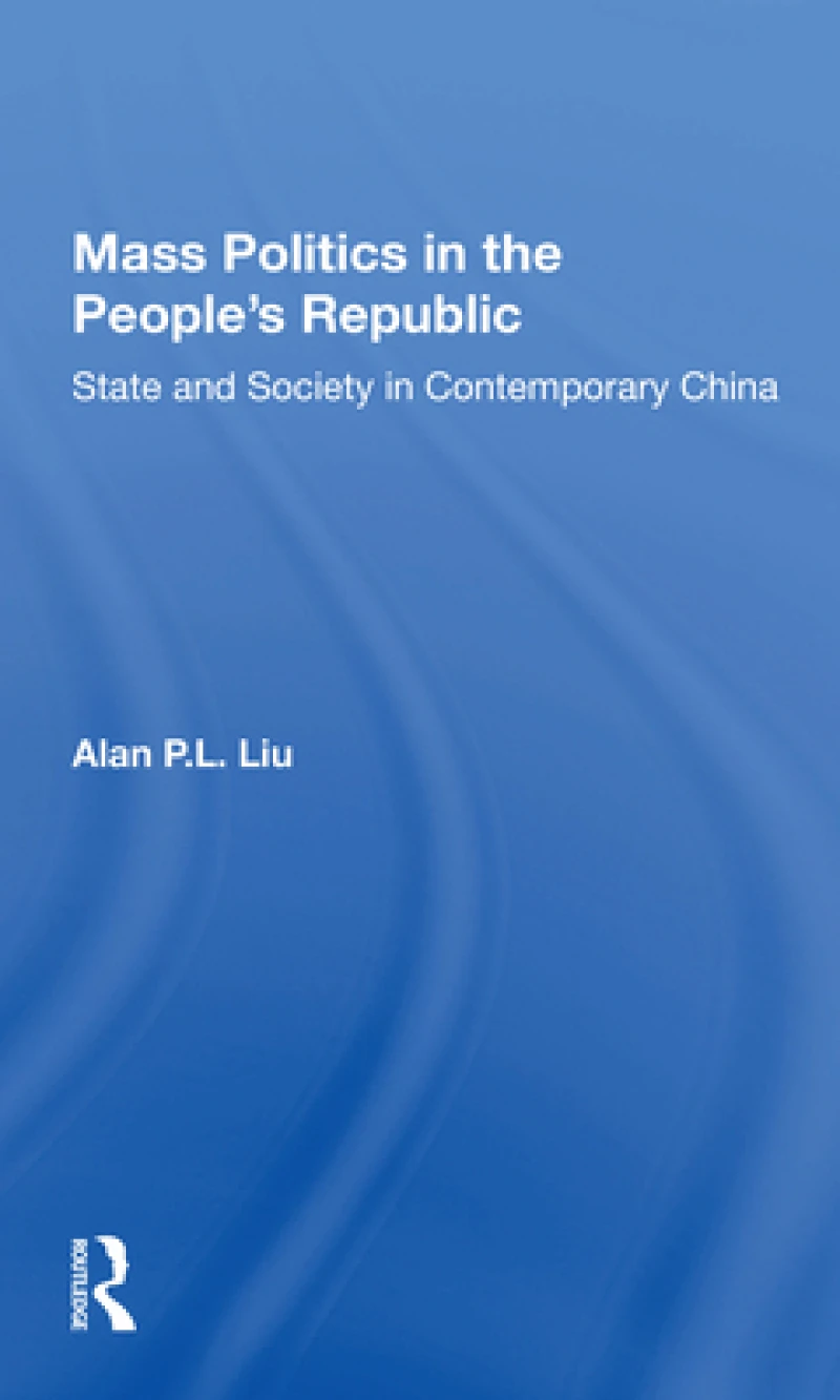Mass Politics in the People's Republic