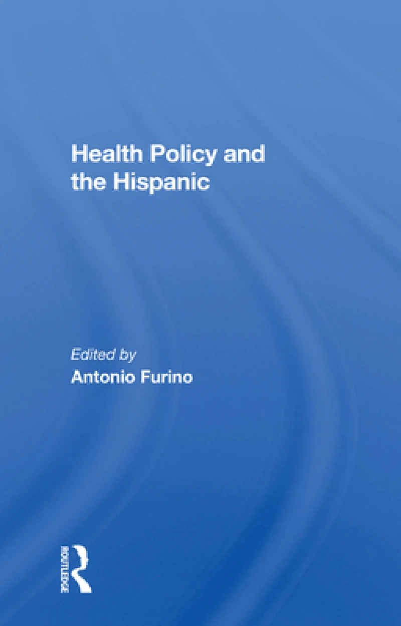 Health Policy and the Hispanic