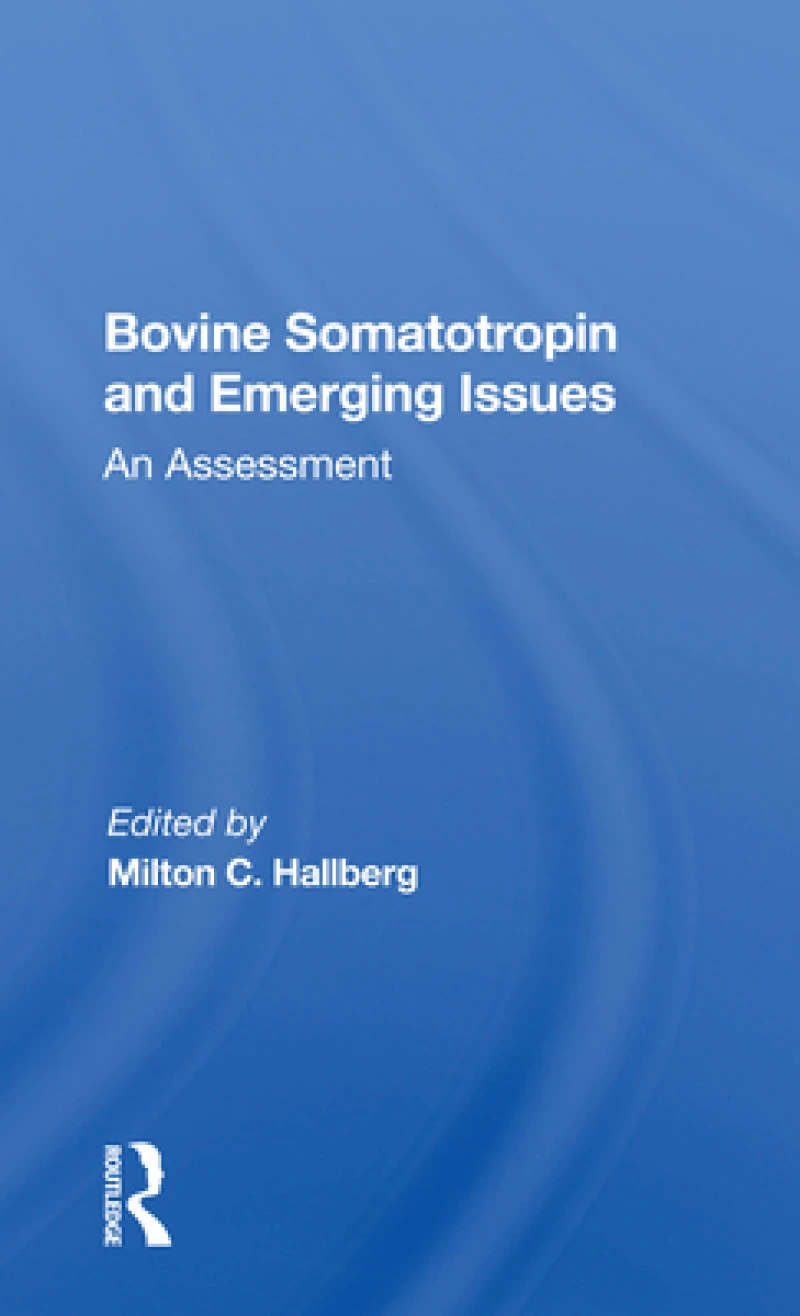 Bovine Somatotropin And Emerging Issues