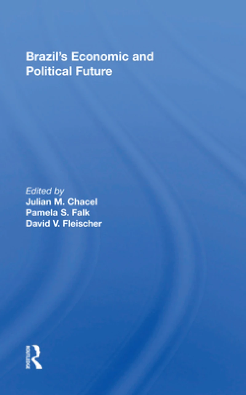 Brazil's Economic and Political Future