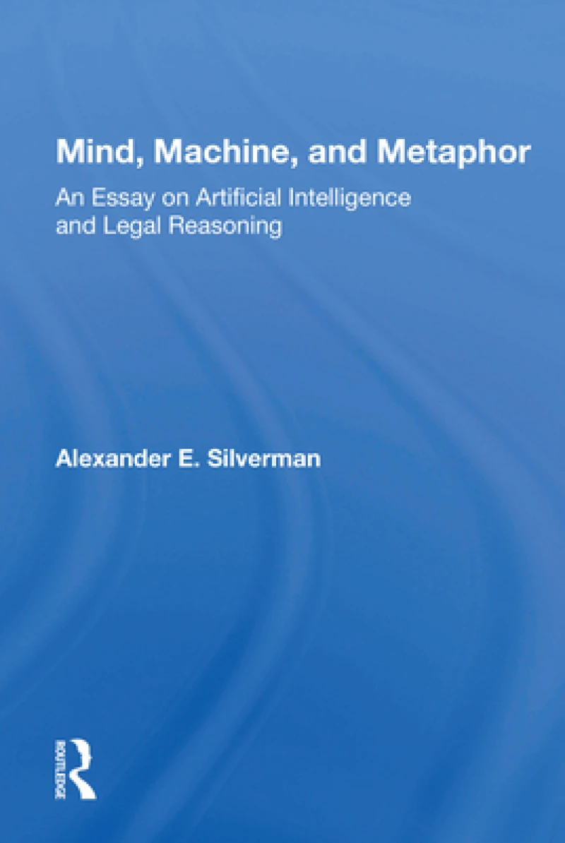 Mind, Machine, And Metaphor