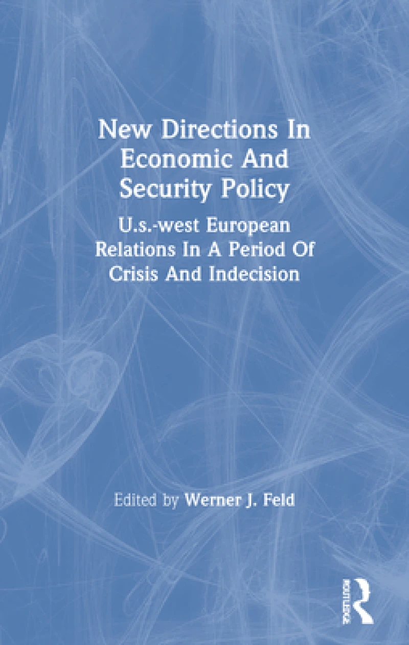 New Directions In Economic And Security Policy