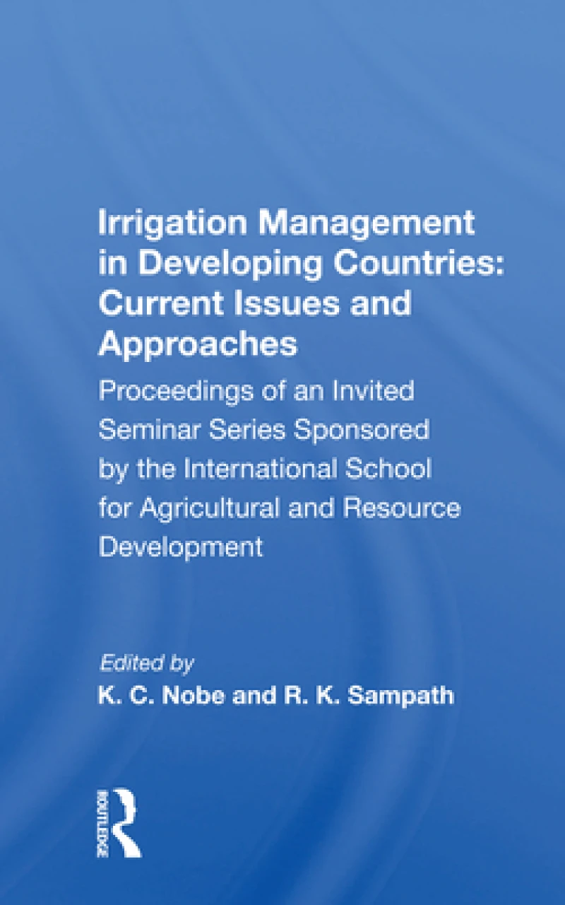 Irrigation Management in Developing Countries: Current Issues and Approaches